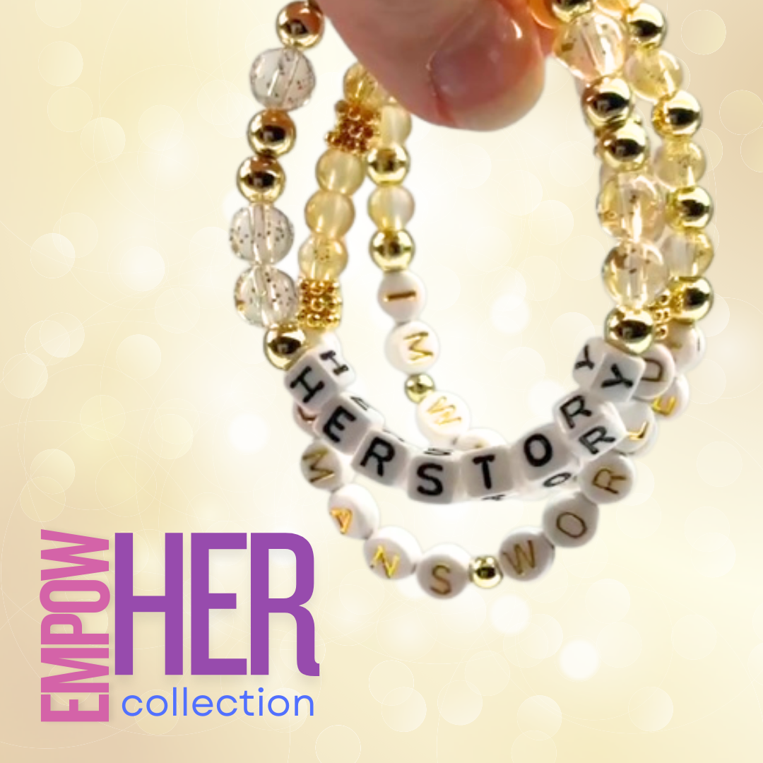 Broadway Stacks EmpowHER bracelet collection. Gold, glitter and letter beads that spell out quotes. Gold star logo bead to remind yourself that You Shine. Self-empowerment inspiration reminders.