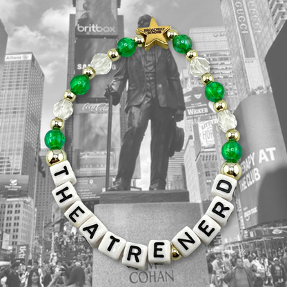 Broadway Stacks THEATRE NERD bead bracelet on top of black/white photo of George M. Cohan in Times Square. Letter beads spell out quote. Signature star bead to remind you: YOU SHINE! 